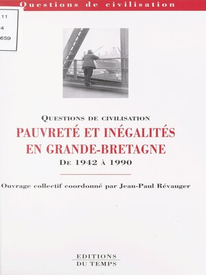 cover image of Pauvreté et inégalités en Grande-Bretagne de 1942 à 1990